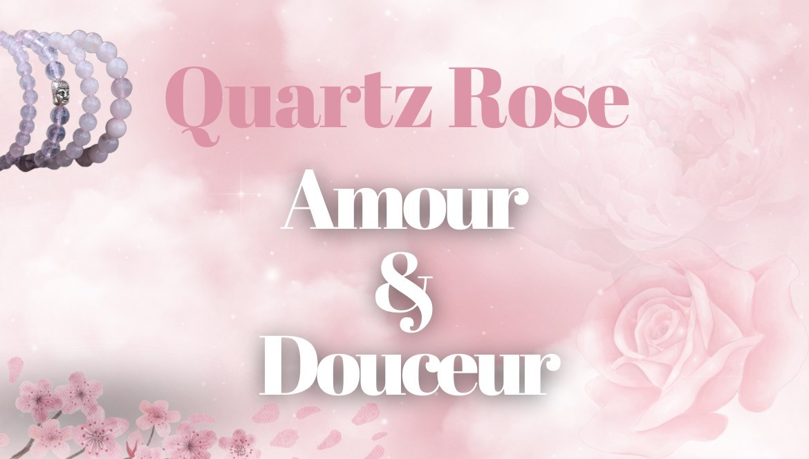 Quartz Rose – Pierre naturelle d’amour, de réconfort et d’accompagnement émotionnel